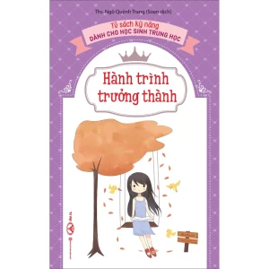 Hành trình trưởng thành - Tủ sách kỹ năng dành cho học sinh trung học